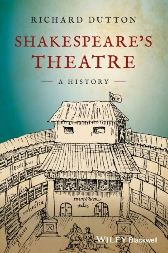 Shakespeare's Theatre av Richard Dutton