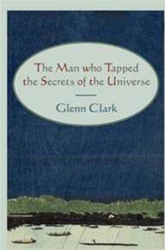 The Man Who Tapped the Secrets of the Universe