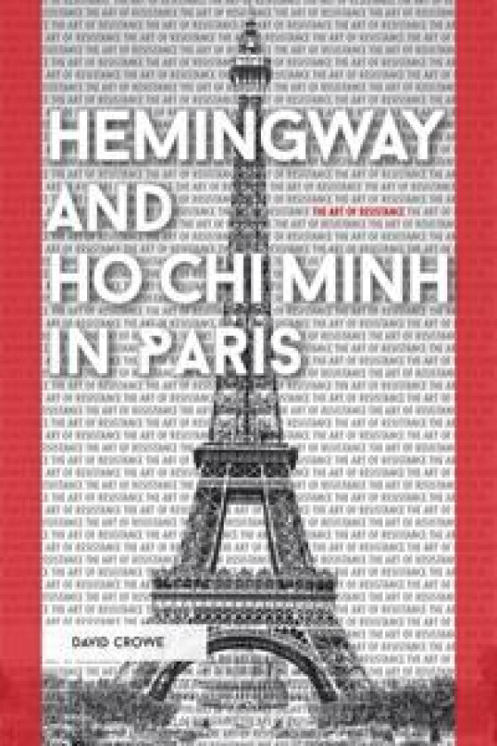 Hemingway and Ho Chi Minh in Paris