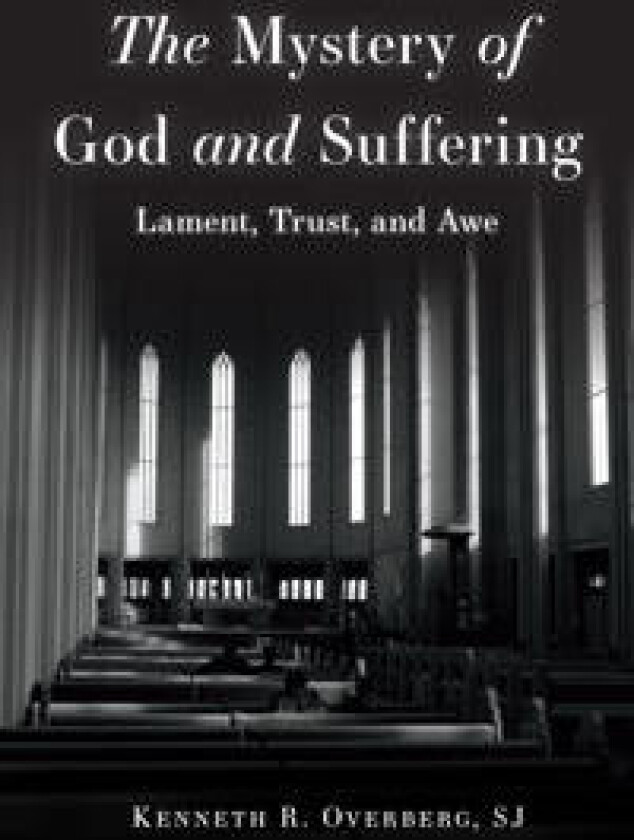 The Mystery of God and Suffering