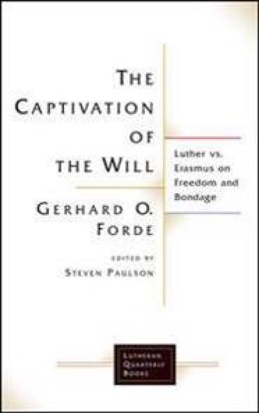 The Captivation of the Will