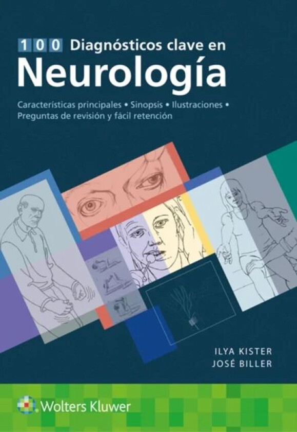 100 diagnosticos clave en neurologia av Ilya MD FAAN Kister, Jose MD FACP FAAN FAHA Biller