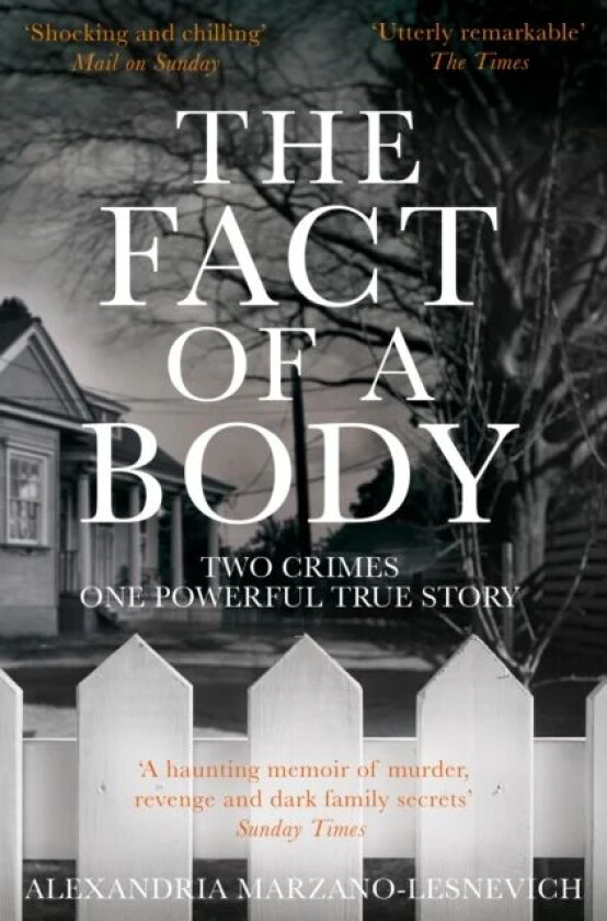 The Fact of a Body av Alex Marzano-Lesnevich