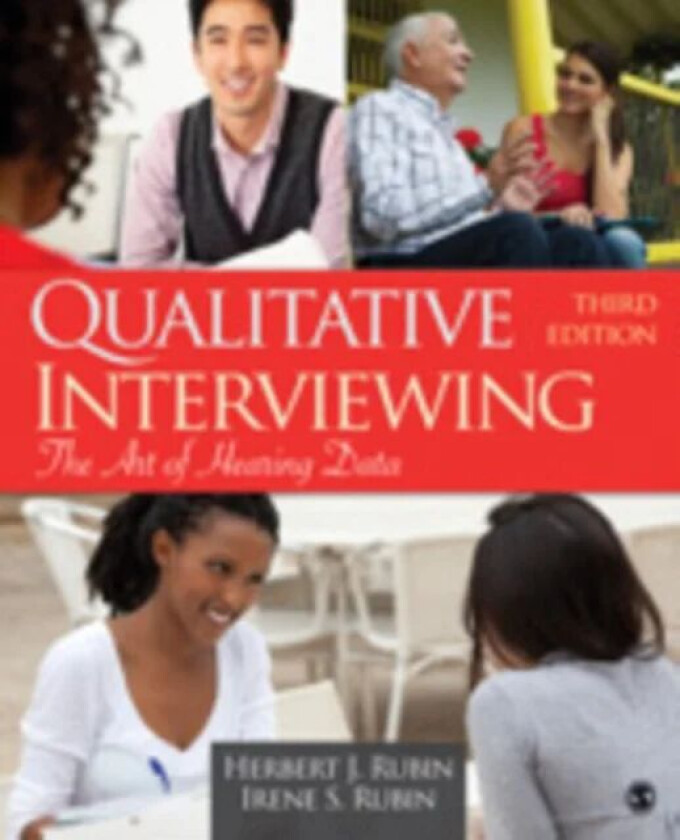 Qualitative Interviewing av Herbert J. Rubin, Irene S. Rubin