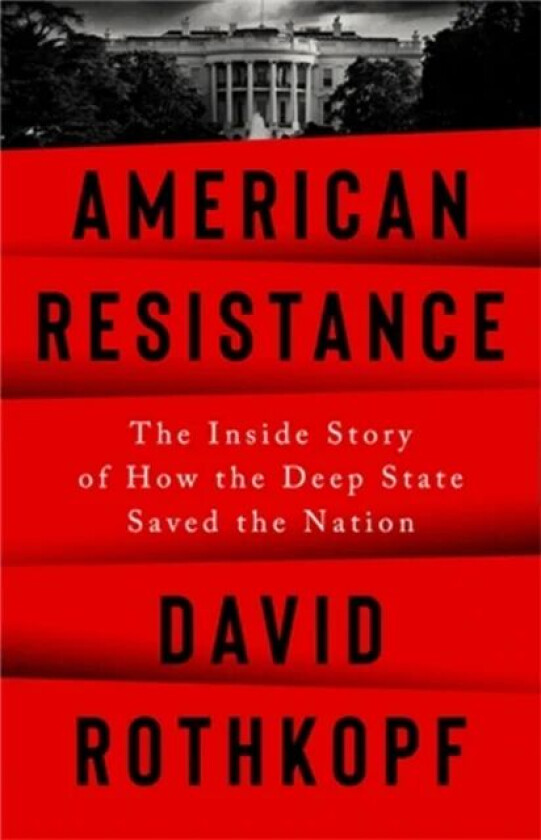 American Resistance av David Rothkopf