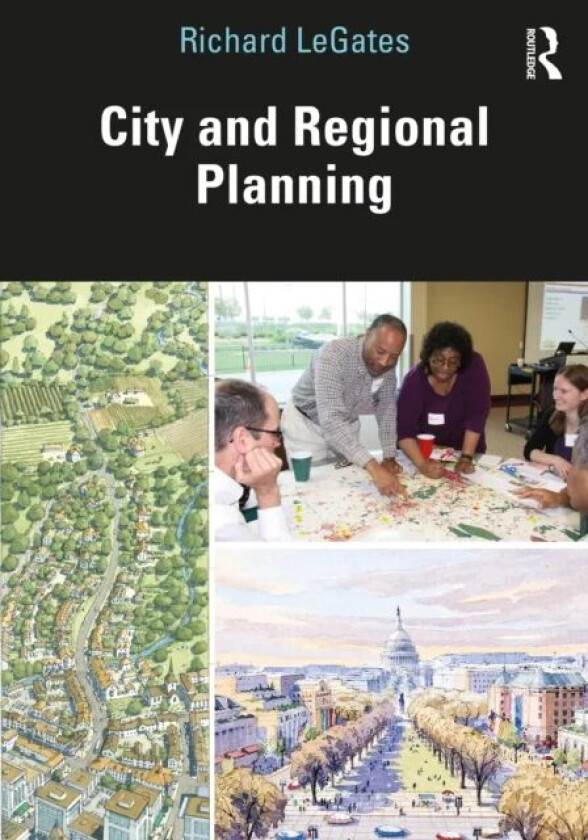 City and Regional Planning av Richard LeGates