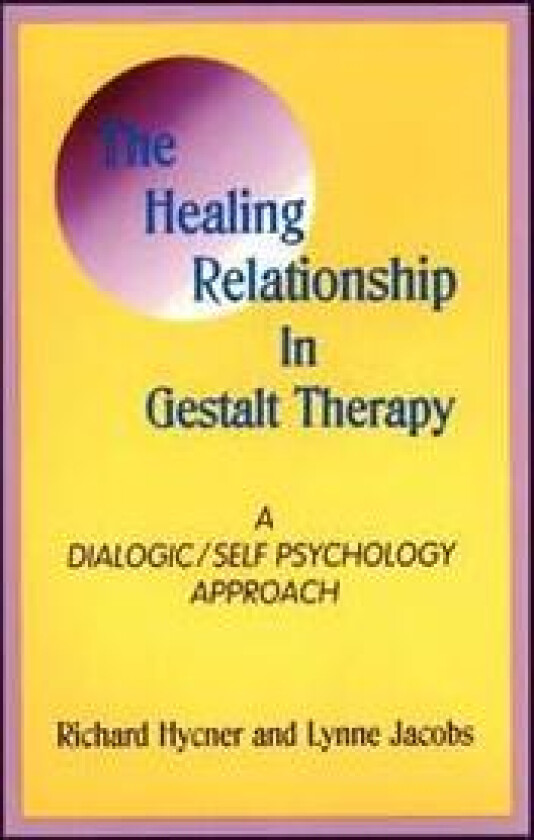 The Healing Relationship in Gestalt Therapy