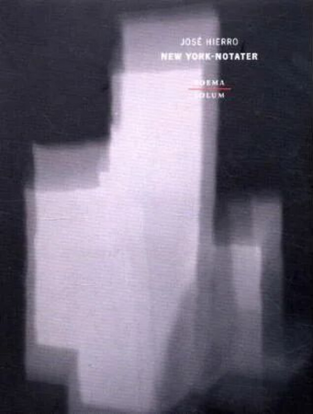 New York-notater av José Hierro