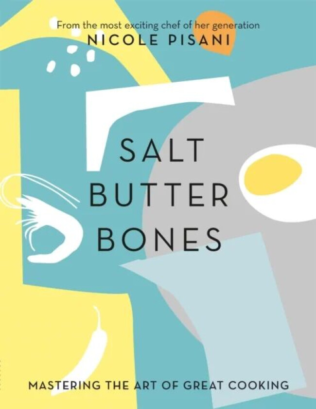 Salt, Butter, Bones av Nicole Pisani