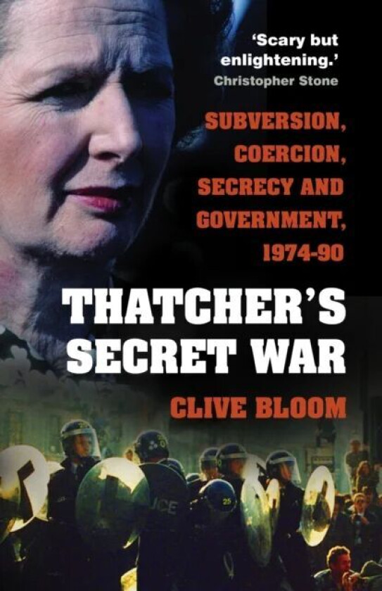 Thatcher's Secret War av Clive Bloom