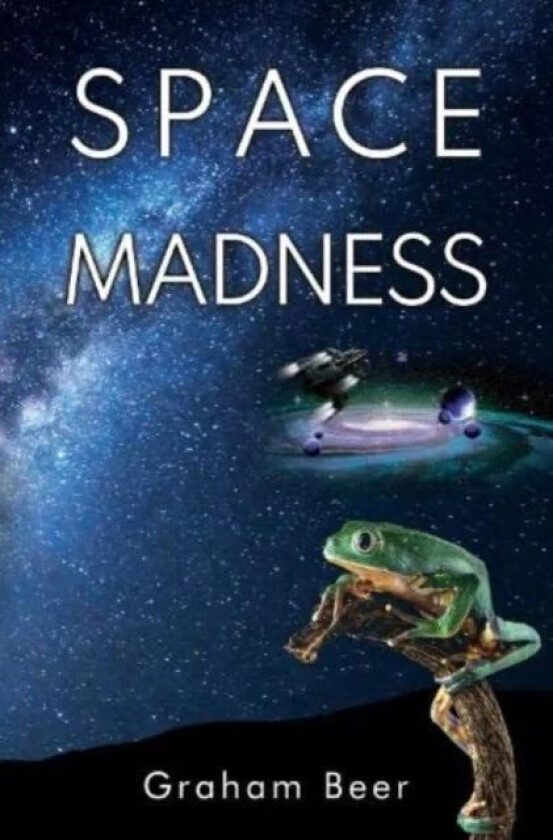 Space Madness av Graham Beer