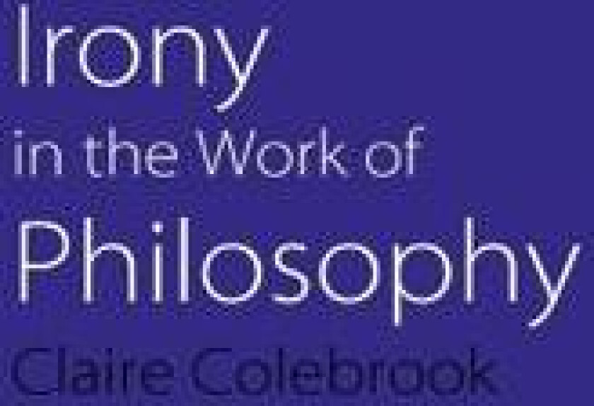 Irony in the Work of Philosophy