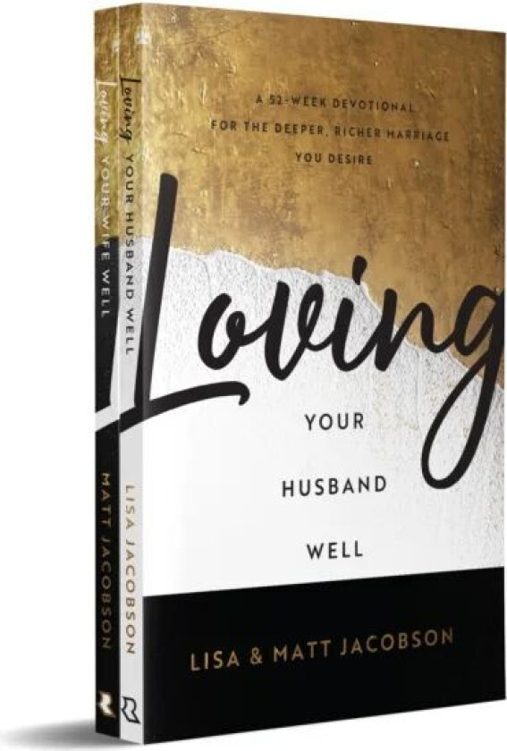 Loving Your Husband/Wife Well Bundle ¿ A 52¿Week Devotional for the Deeper, Richer Marriage You Desi av Matt Jacobson, Lisa Jacobson