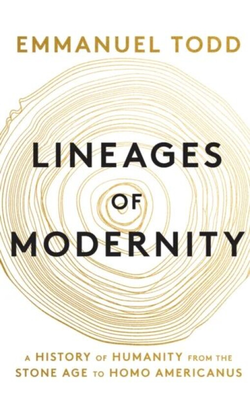 Lineages of Modernity av Emmanuel Todd
