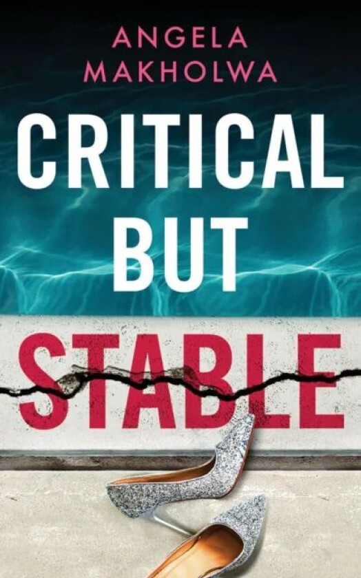 Critical But Stable av Angela Makholwa