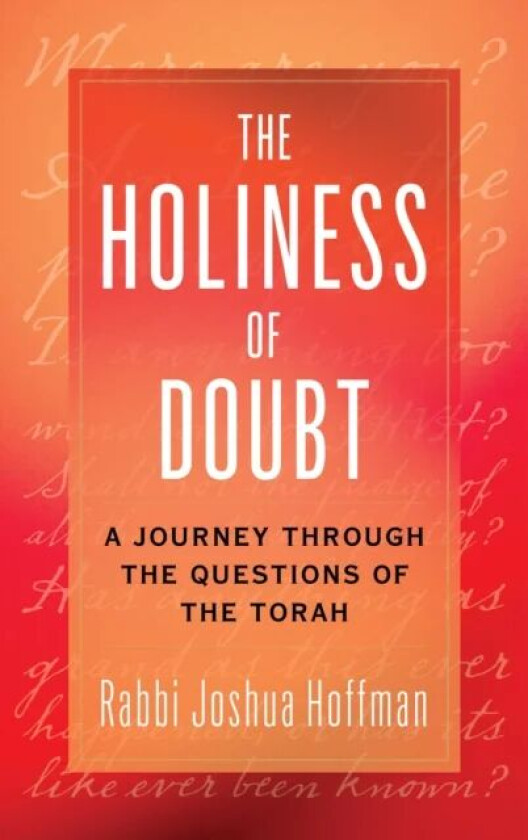 The Holiness of Doubt av Joshua Hoffman