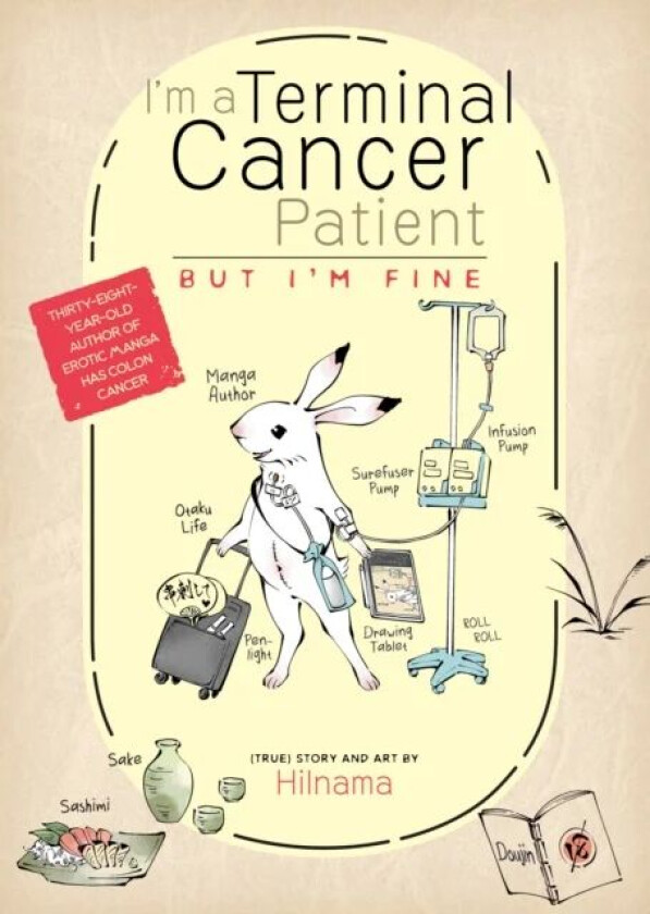 I&#039;m a Terminal Cancer Patient, but I&#039;m Fine. av Hilnama