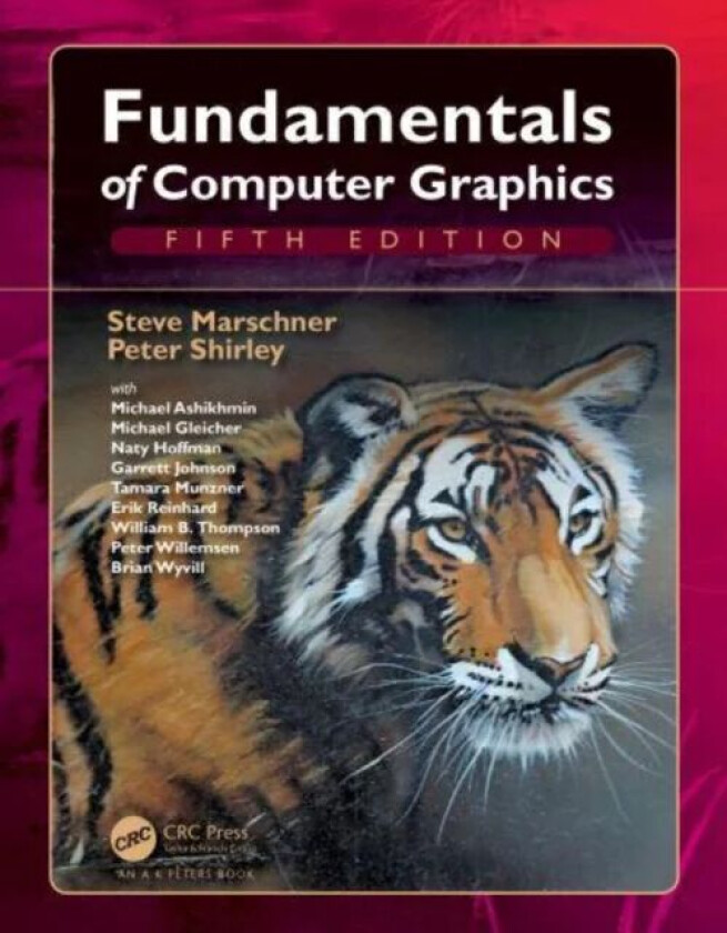 Fundamentals of Computer Graphics av Steve (Cornell University Ithaca New York USA) Marschner, Peter Shirley