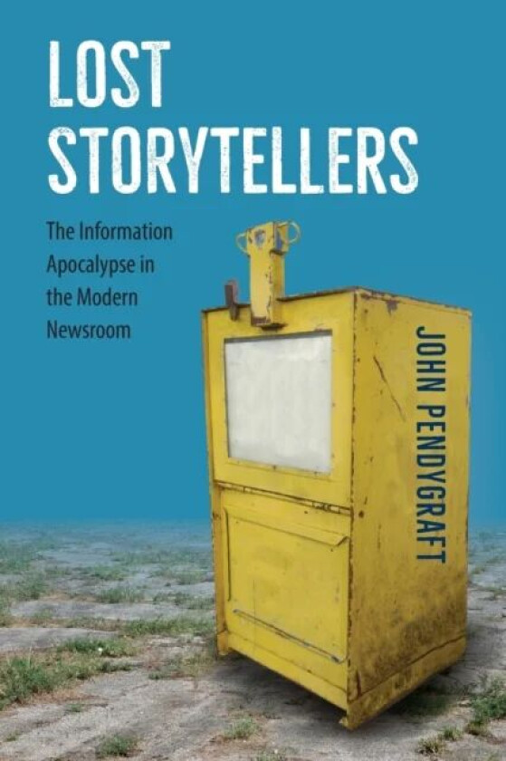 Lost Storytellers av John Pendygraft