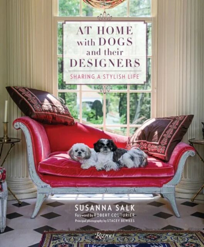 At Home with Dogs and Their Designers av Susanna Salk