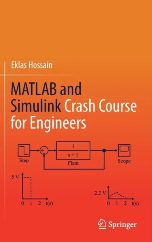 MATLAB and Simulink Crash Course for Engineers av Eklas Hossain
