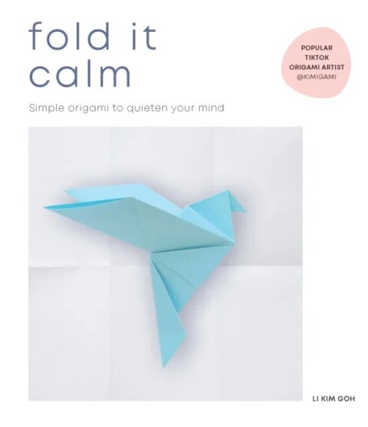 Fold It Calm av Li Kim Goh
