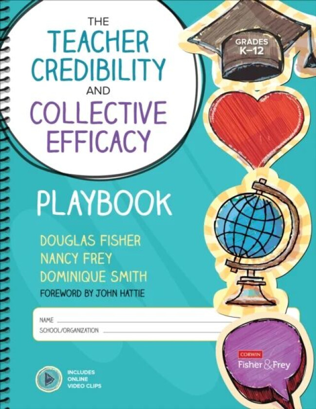 The Teacher Credibility and Collective Efficacy Playbook, Grades K-12 av Douglas Fisher, Nancy Frey, Dominique Smith (Spiral bound)