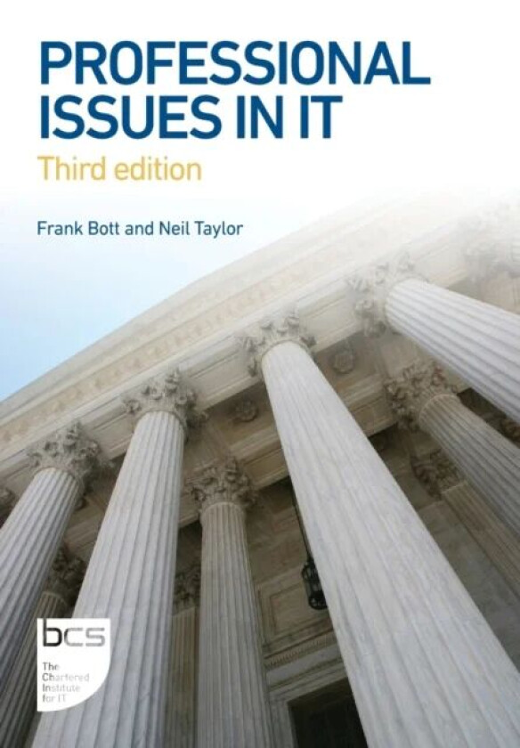 Professional Issues in IT av Frank Bott, Neil Taylor
