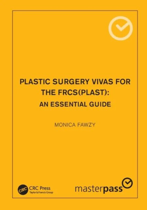 Plastic Surgery Vivas for the FRCS (Plast) av Monica Fawzy