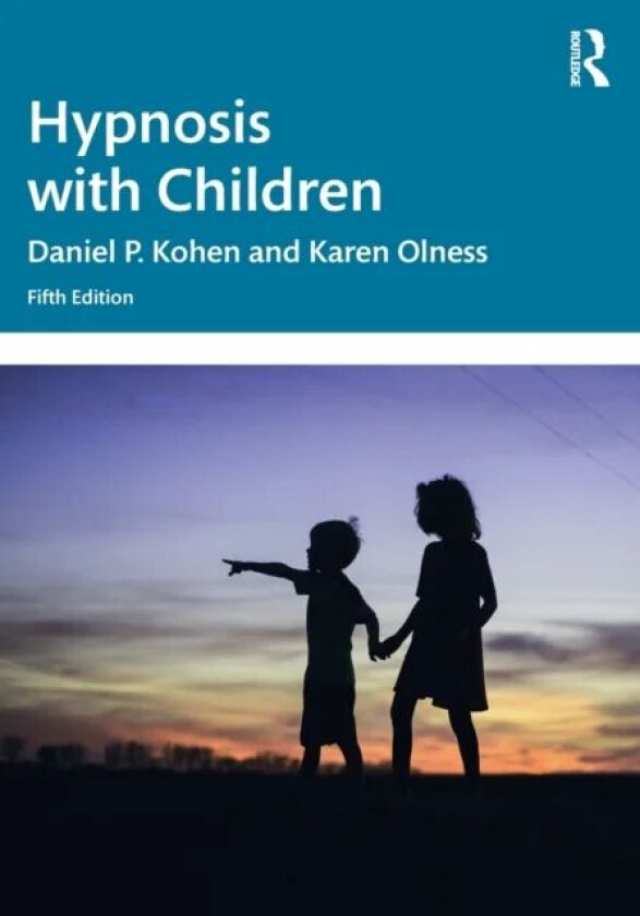 Hypnosis with Children av Daniel P. Kohen, Karen Olness