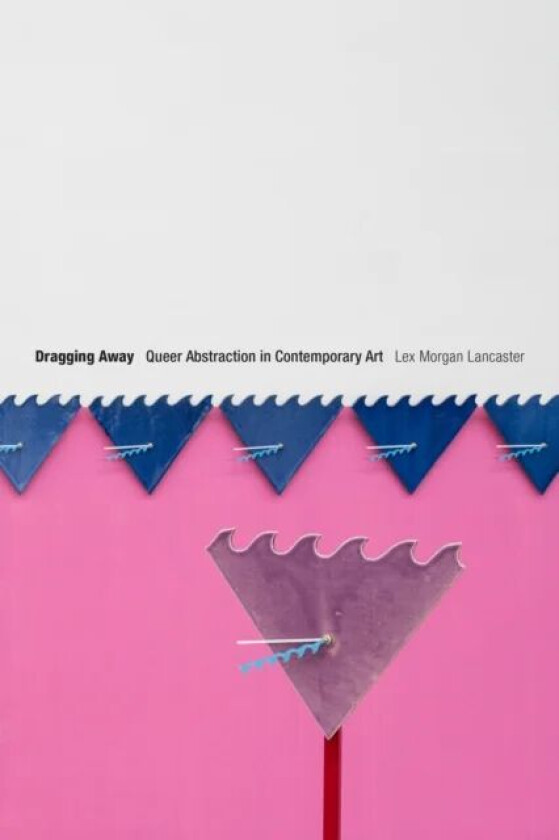 Dragging Away av Lex Morgan Lancaster