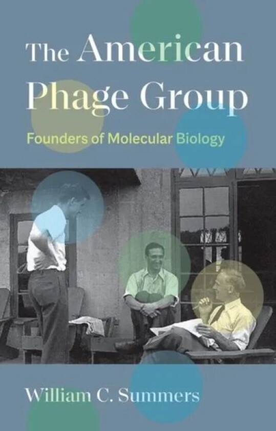 The American Phage Group av William C. Summers