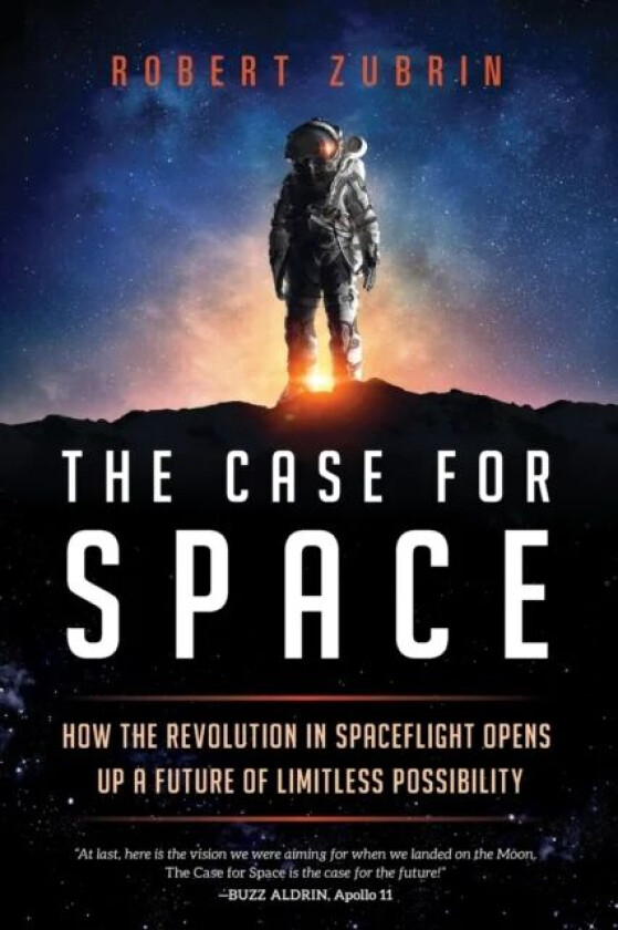 The Case for Space av Robert Zubrin