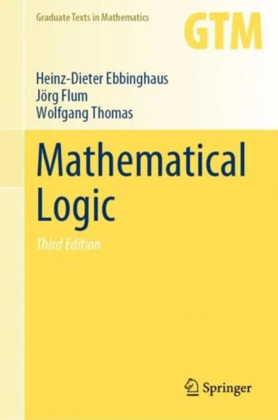 Mathematical Logic av Heinz-Dieter Ebbinghaus, Joerg Flum, Wolfgang Thomas