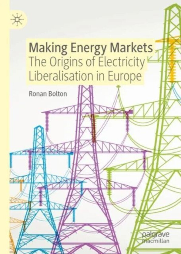 Making Energy Markets av Ronan Bolton