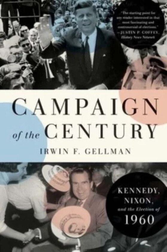 Campaign of the Century av Irwin F. Gellman