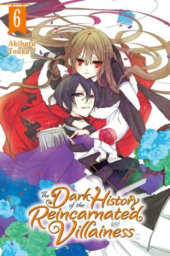 The Dark History of the Reincarnated Villainess, Vol. 6 av Akiharu Touka