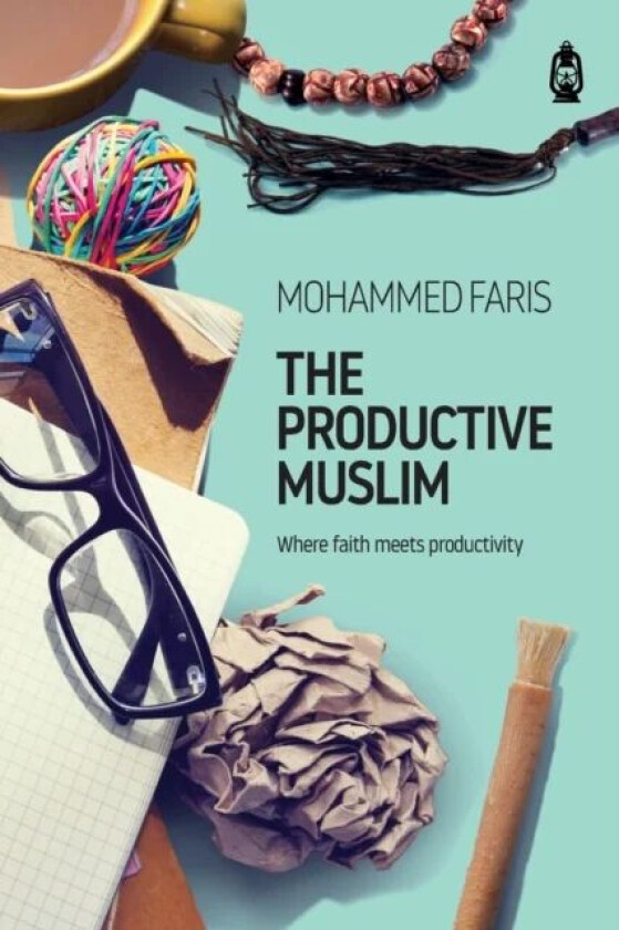 The Productive Muslim av Mohammed Faris