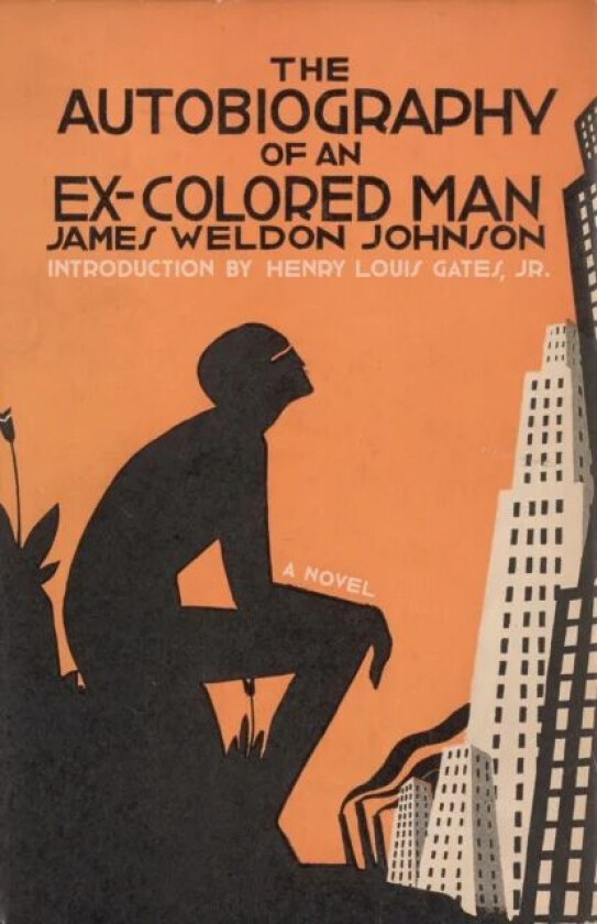 The Autobiography of an Ex-Colored Man av James Weldon Johnson, Henry Louis Gates