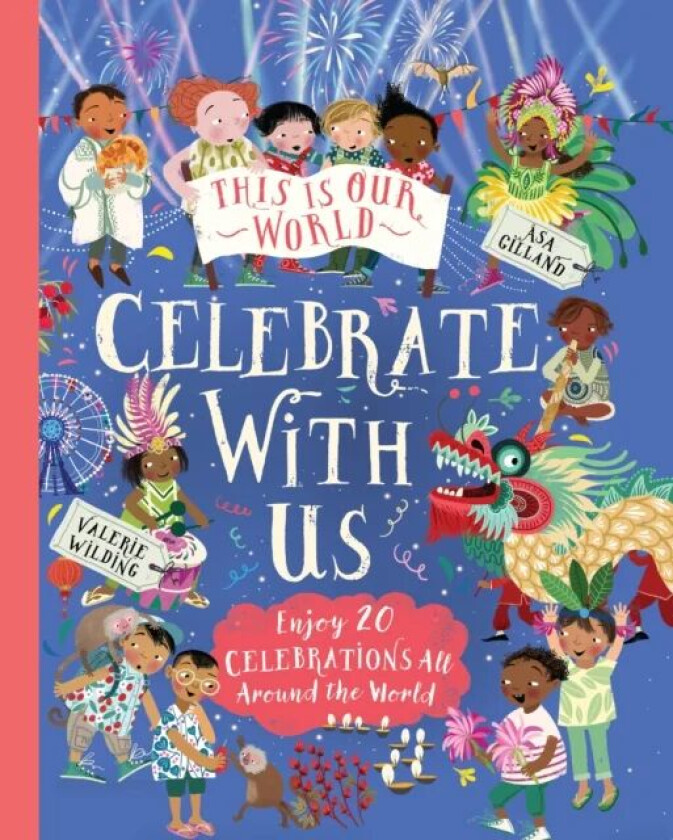 This Is Our World: Celebrate With Us! av Valerie Wilding