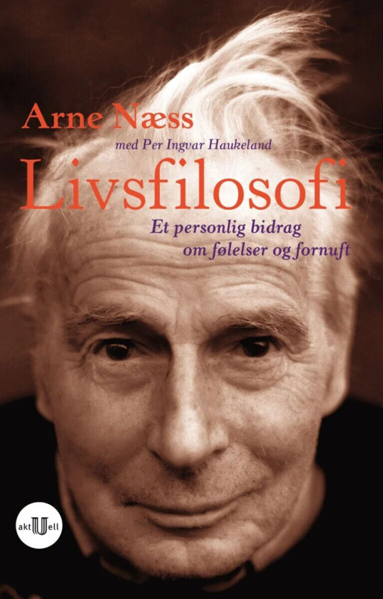 Livsfilosofi av Arne Næss