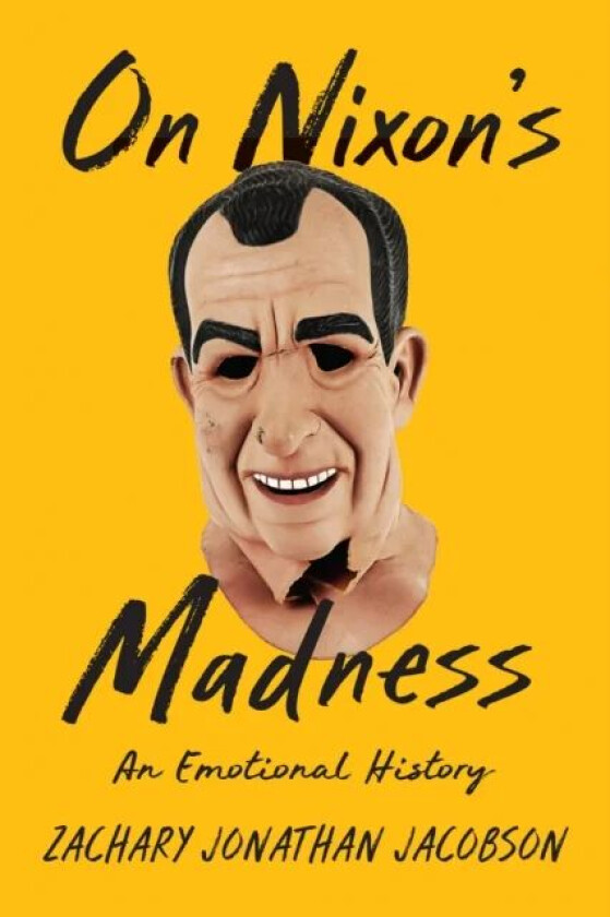 On Nixon's Madness av Zachary Jacobson