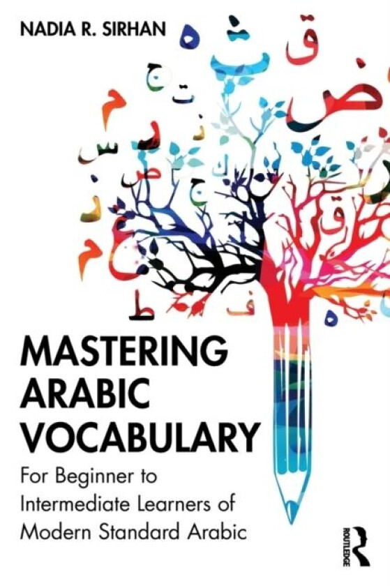Mastering Arabic Vocabulary av Nadia Sirhan