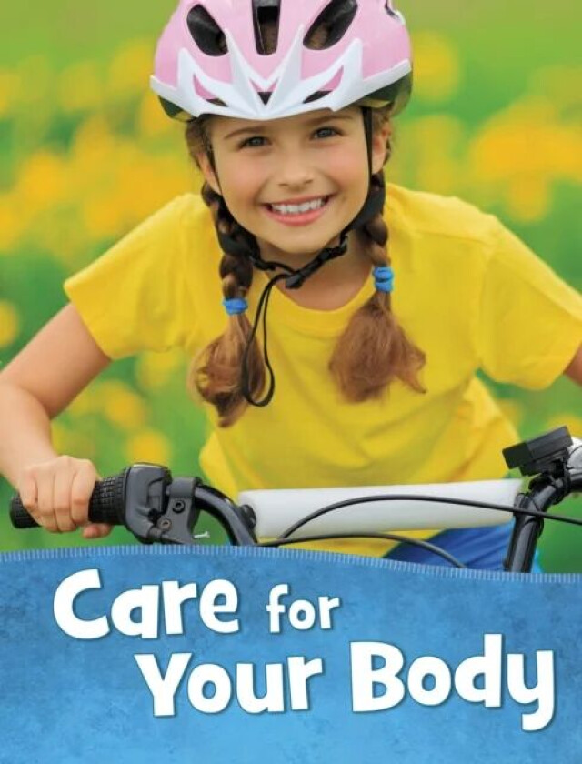 Care for Your Body av Martha E. H. Rustad