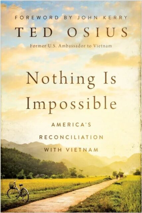 Nothing Is Impossible av Ted Osius