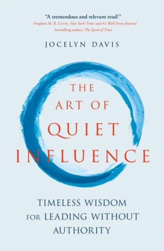 The Art of Quiet Influence av Jocelyn Davis