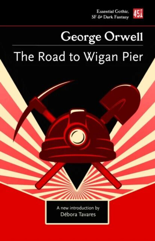 The Road to Wigan Pier av George Orwell