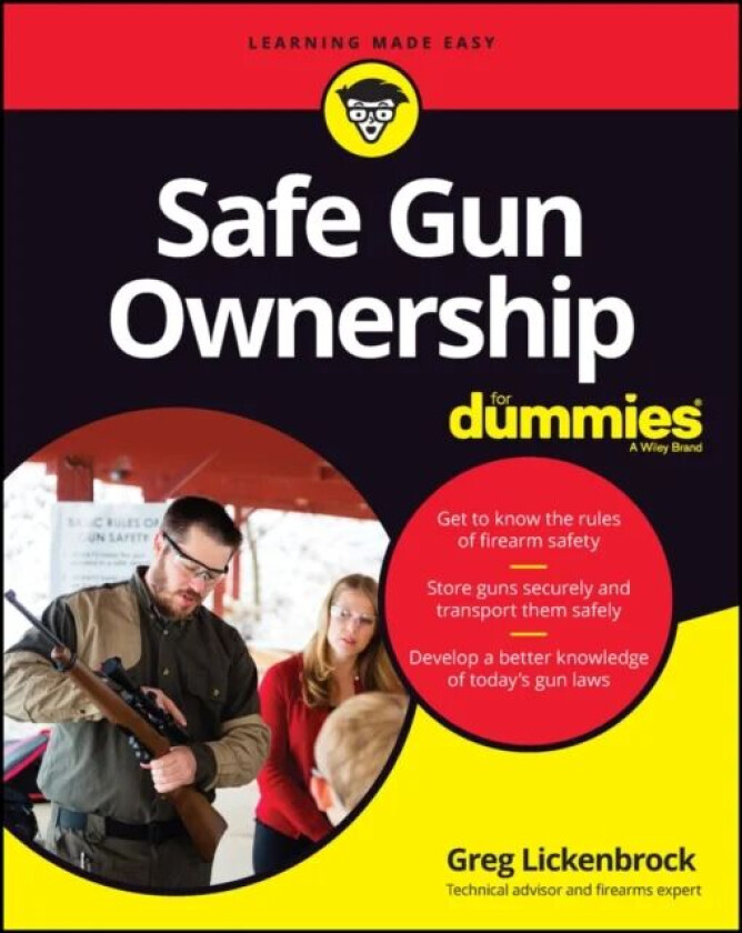 Safe Gun Ownership For Dummies av Greg Lickenbrock