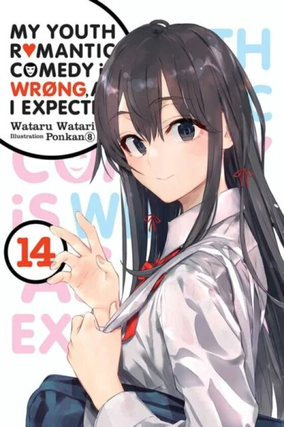My Youth Romantic Comedy Is Wrong, As I Expected, Vol. 14 LN av Wataru Watari
