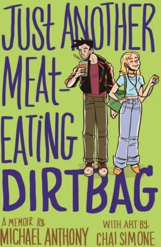 Just Another Meat-Eating Dirtbag av Michael Anthony